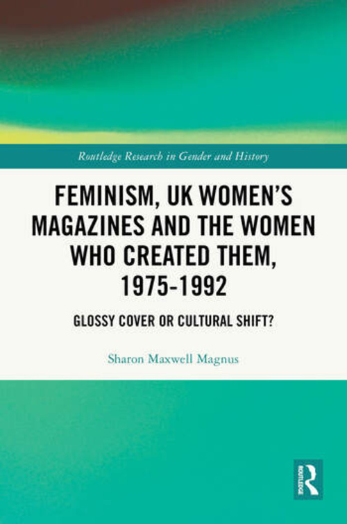 New Book on the Impact of Women's Magazines and the Talented Editors who Created Them.